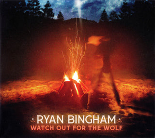 Ryan Bingham- Watch Out For The Wolf (Line Through Barcode)