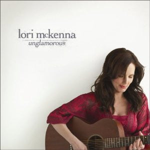 Lori McKenna- Unglamorous