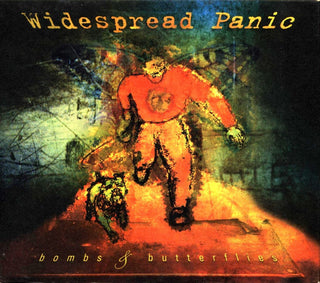 Widespread Panic- Bombs & Butterflies
