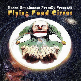 Hasse Bruniusson (Flower Kings)- Flying Food Circus