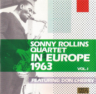 Sonny Rollins Quartet ft. Don Cherry- In Europe 1963, Vol. 1