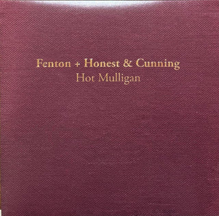 Hot Mulligan- Fenton + Honest & Cunning