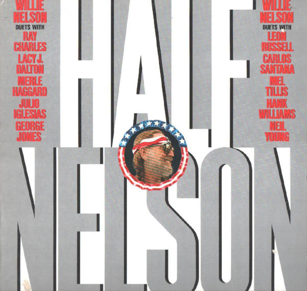 Willie Nelson- Half Nelson