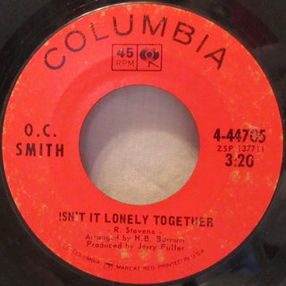 O.C. Smith- Isn't It Lonely Together / I Ain't The Worryin' Kind