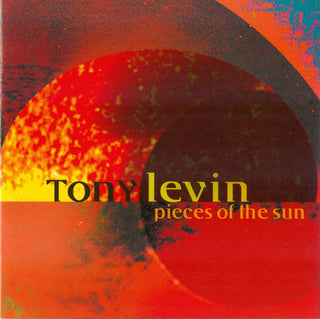 Tony Levin- Pieces of the Sun