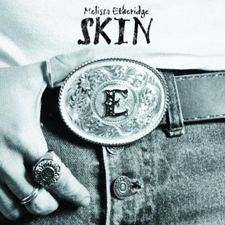 Melissa Etheridge- Skin