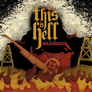 This Is Hell- Warbirds