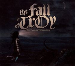 Fall Of Troy- Phantom On The Horizon (Numbered)