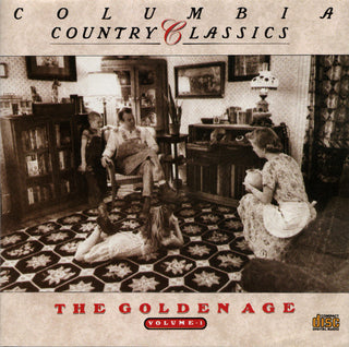 Various- Columbia Country Classics: The Golden Age, Vol. 1