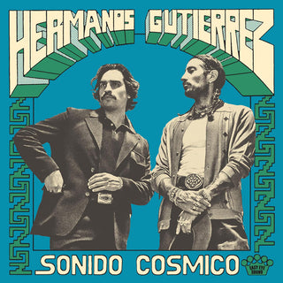 Hermanos Gutiérrez- Sonido Cósmico