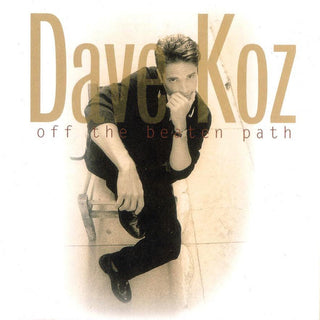 Dave Koz - Off The Beaten Path
