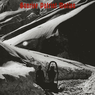 Sunrise Patriot Motion- My Father Took Me Hunting In The Snow (Sealed)