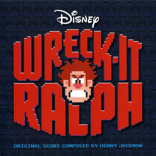 Wreck-It Ralph (An Original Walt Disney Records Soundtrack)
