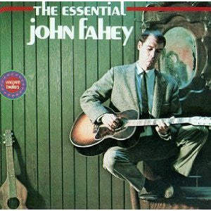 John Fahey – The Essential John Fahey