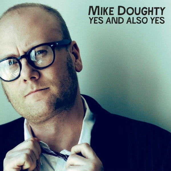 Mike Doughty- Yes And Also Yes