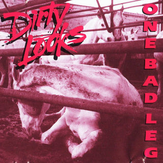 Dirty Looks- One Bad Leg
