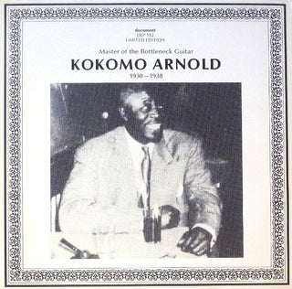 Kokomo Arnold- Master Of The Bottleneck Guitar 1930-1938 (Austrian Press)(Top Seam Split)