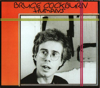 Bruce Cockburn- Humans