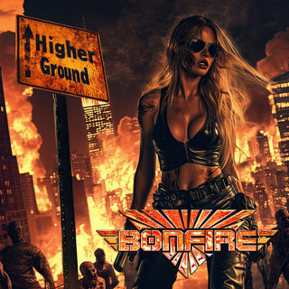 Bonfire- Higher Ground