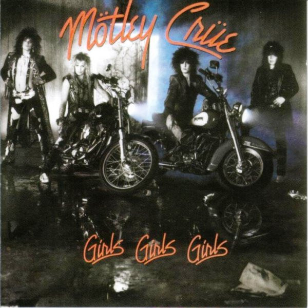Motley Crue- Girls, Girls, Girls (2017 Reissue)
