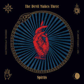 The Devil Makes Three- Spirits