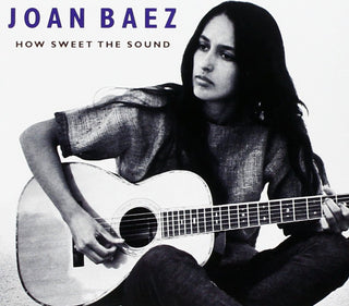 Joan Baez- How Sweet The Sound