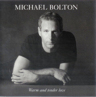 Michael Bolton- Warm And Tender