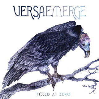 VersaEmerge- Fixed At Zero