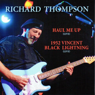 Richard Thompson – Haul Me Up (Live) / 1952 Vincent Black Lightning (Live) (Sealed)