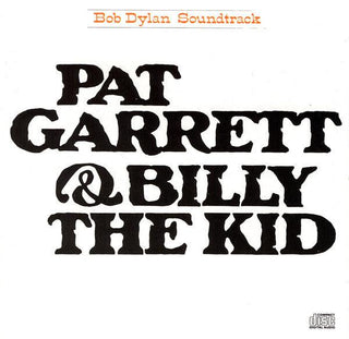 Bob Dylan- Pat Garrett & Billy The Kid Soundtrack