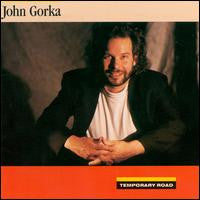 John Gorka- Temporary Road
