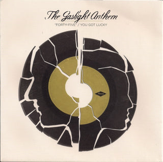 Gaslight Anthem- Forty-Five / You Got Lucky