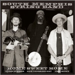 South Memphis String Band- Home Sweet Home