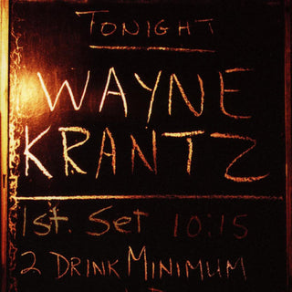 Wayne Krantz – 2 Drink Minimum