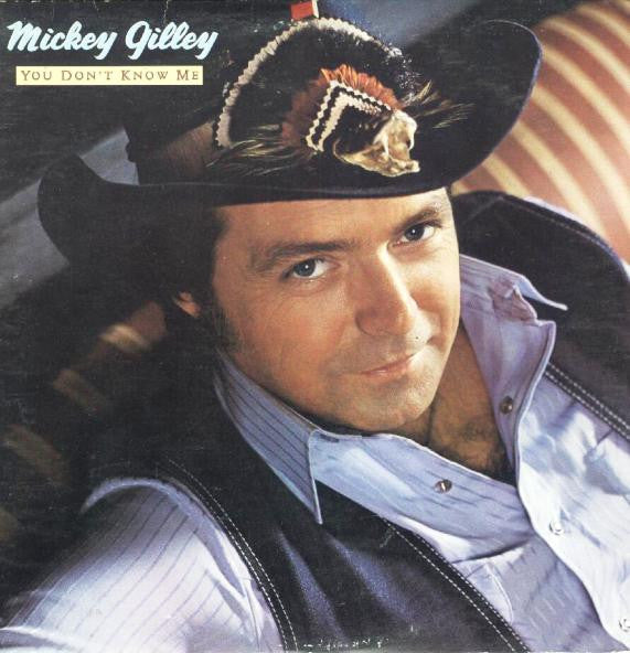 Mickey Gilley- You Don't Know Me