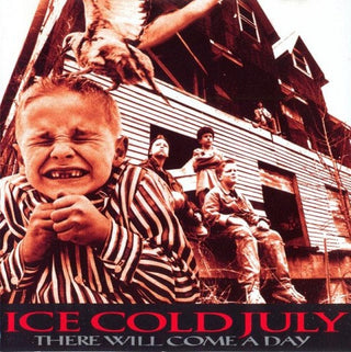 Ice Cold July- There Will Come A Day