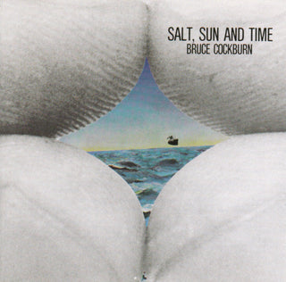 Bruce Cockburn- Salt Sun And Time