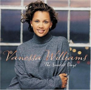 Vanessa Williams- The Sweetest Days