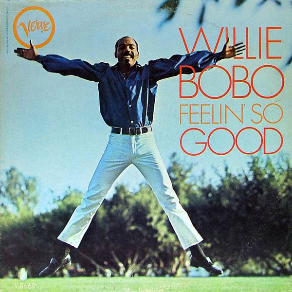 Willie Bobo- Feelin' So Good