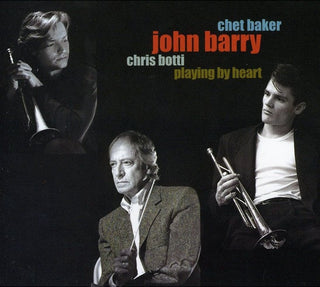 Chet Baker/John Barry/Chris Botti- Playing By Heart