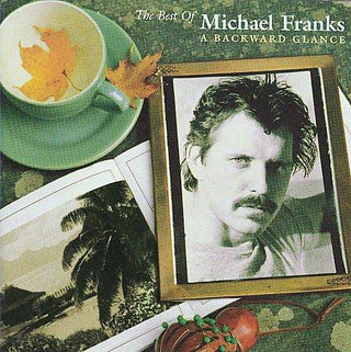 Michael Franks- A Backward Glance