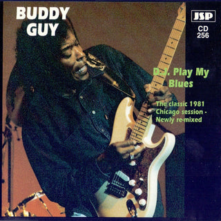 Buddy Guy- D. J. Play My Blues