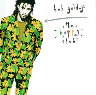 Bob Geldof- The Happy Club