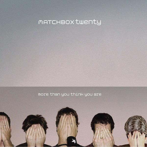 Matchbox Twenty- More Than You Think You Are - Darkside Records