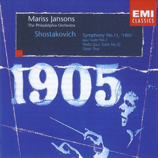 Shostakovich / The Philadelphia Orchestra, Mariss Jansons – Symphony No.11, '1905'; Jazz Suite No.1; Waltz ;Jazz Suite No.2 (Tahiti Trot)