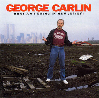 George Carlin- What Am I Doing In New Jersey