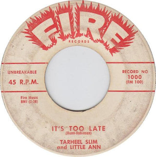 Tarheel Slim & Little Ann- It's Too Late/Don't Ever Leave Me