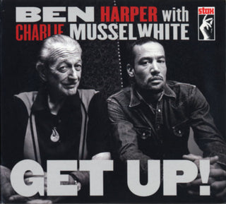 Ben Harper/Charlie Musselwhite- Get Up