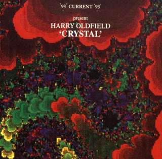 Current 93 Presents Harry Oldfield- Crystal