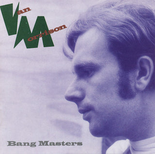 Van Morrison- Bang Masters